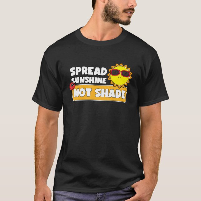 Camiseta Spread Sunshine Not Shade Mental Health Awareness  (Anverso)