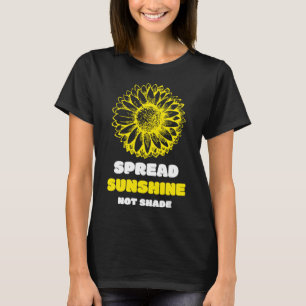 Camiseta Spread Sunshine Not Shah Mental Health Awareness