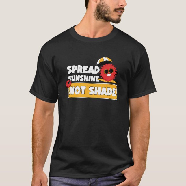 Camiseta Spread Sunshine Not Shah Mental Health Awareness (Anverso)