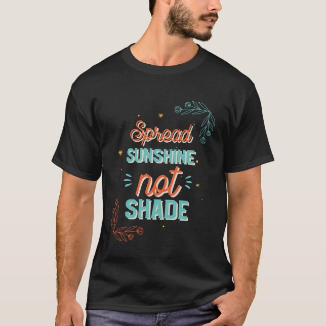 Camiseta Spread Sunshine Not Shah Mental Health Awareness (Anverso)