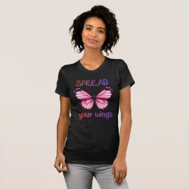 Camiseta Spread Your Wings – Inspirational Butterfly