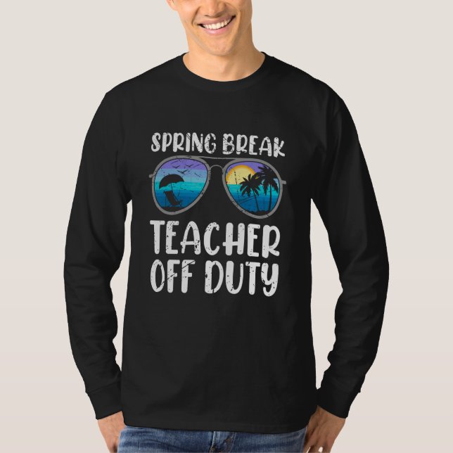 Camiseta Spring break teacher off duty vacation teacher  3 (Anverso)
