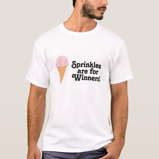 Camiseta ¡Sprinkles está para los ganadores, campeón! (Anverso)