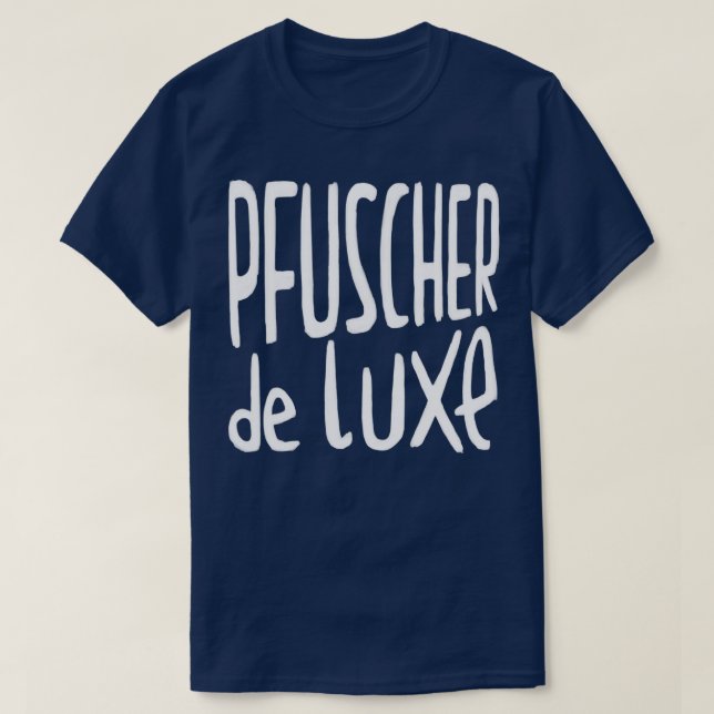 Camiseta Spruch Pfuscher Pfusch am Bau (Diseño del anverso)