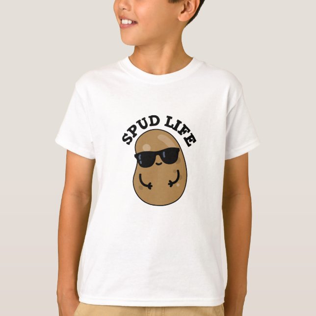 Camiseta Spud Life Funny Potato Pun (Anverso)