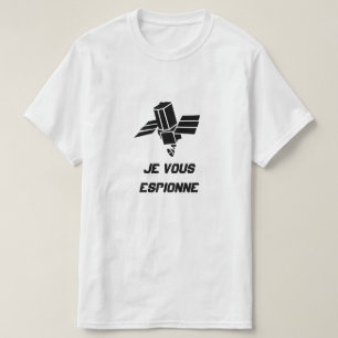 Camiseta Spy Satellite con el texto Je vous espionne