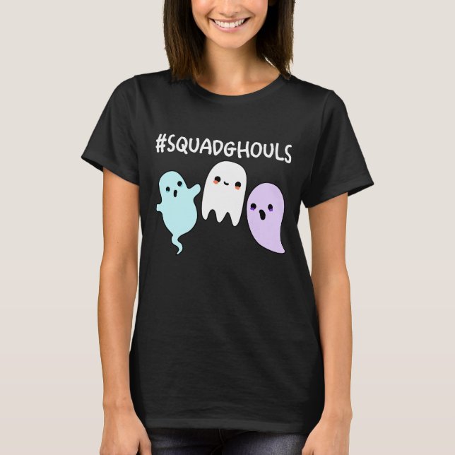 Camiseta Squad Ghouls Funny Halloween Ghost Pun Dark BG (Anverso)