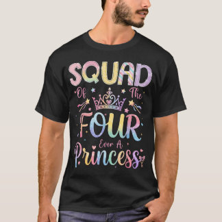 Camiseta Squad Of The Four Siempre Una Princesa Cumpleaños