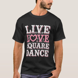 Camiseta Square Dance Love Square Dancing Square Dance Squa