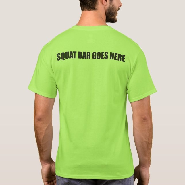 Camiseta Squat Barbell va aquí (Reverso)