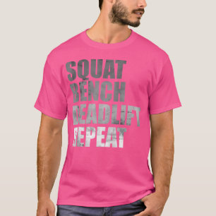 Camiseta Squat Bench Deadlifo de elevación-pesas de repetic