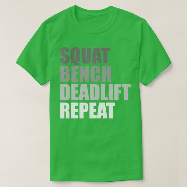 Camiseta Squat Bench Deadlifo de elevación-pesas de repetic (Diseño del anverso)
