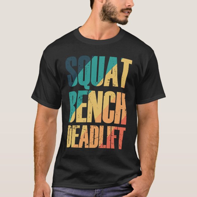 Camiseta Squat Bench Deadlift Bodybuilding Muscles (Anverso)
