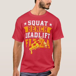 Camiseta Squat Bench Deadlift Pizza