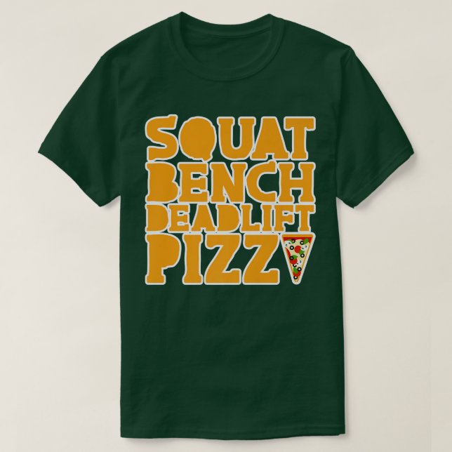 Camiseta Squat Bench Deadlift Pizza 30305278 (Diseño del anverso)