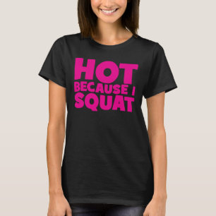 Camiseta Squat - Caliente porque me quante, el divertido en
