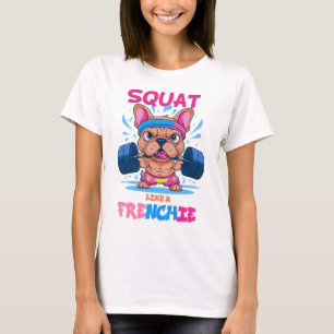 Camiseta Squat como un amante de la gimnasia francesa