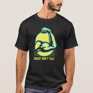 Camiseta Squat Don't Text Workout Humor Gym Fitness Sayin