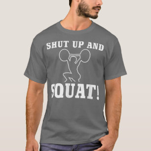 Camiseta ¡Squat! Gym Fitness motivación cita graciosa