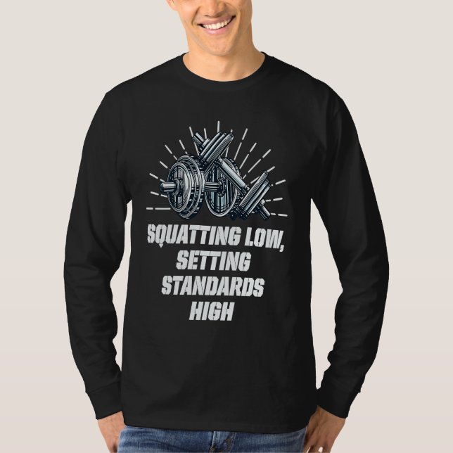 Camiseta Squat Low Set Standards High Workout Motivational  (Anverso)