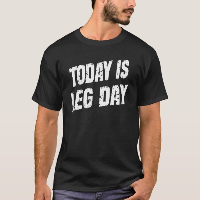 Camiseta Squat Workout Hoy Es Gráfico De Leg Day Sayings (Anverso)