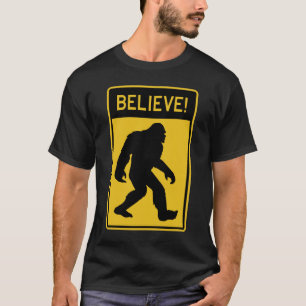 Camiseta Squatch, Sasquatch, Bigfoot, ¡Créanlo!