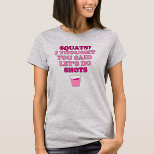 Camiseta SQUATS Pensaste Que Dijiste Tiros