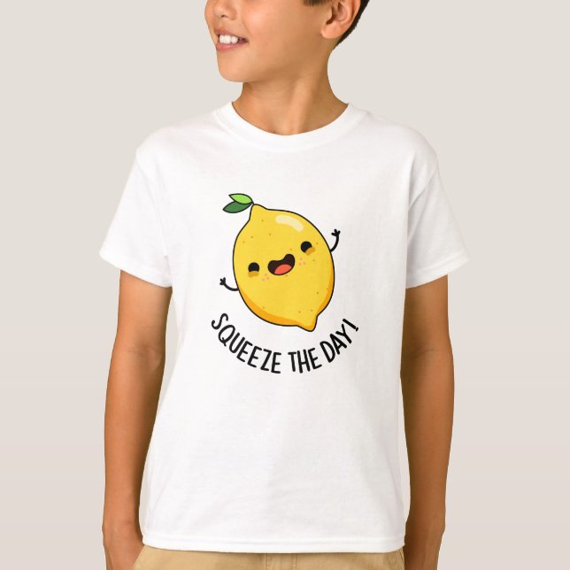 Camiseta Squeeze The Day Funny Lemon Pun (Anverso)