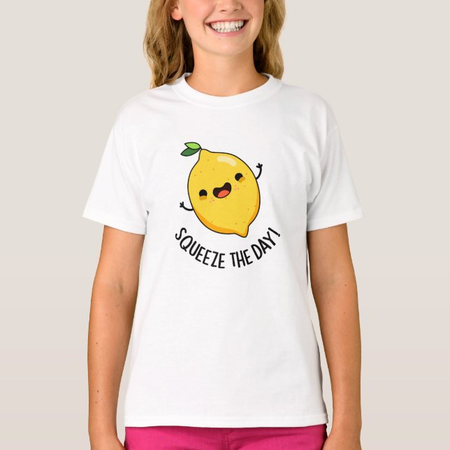 Camiseta Squeeze The Day Funny Lemon Pun (Anverso)