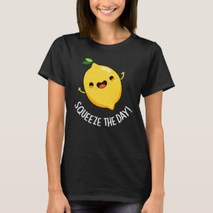Camiseta Squeeze The Day Funny Lemon Pun Dark BG