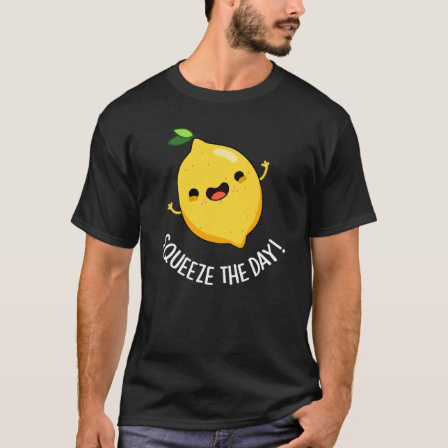 Camiseta Squeeze The Day Funny Lemon Pun Dark BG (Anverso)