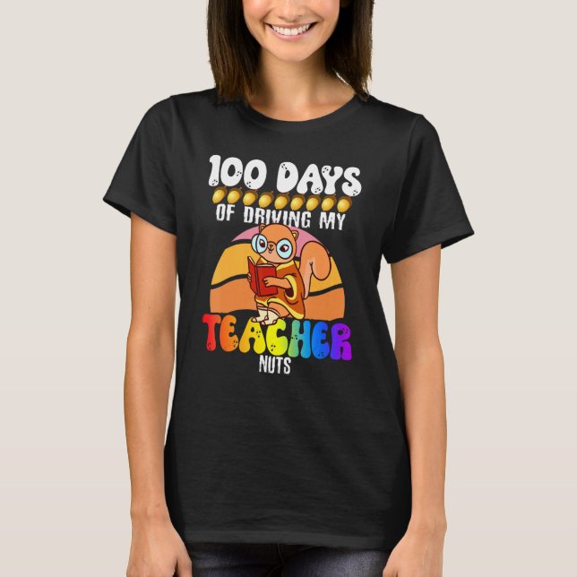 Camiseta Squirrel 100 Days of Driving My Teacher Nuts Squir (Anverso)