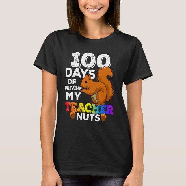 Camiseta Squirrel 100 Days of Driving My Teacher Nuts Squir (Anverso)