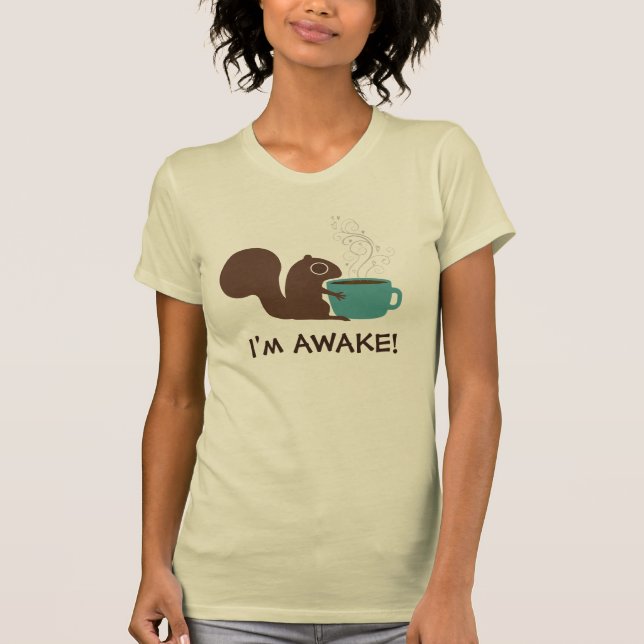 Camiseta Squirrel Coffee Lover | Estoy despierto (Anverso)