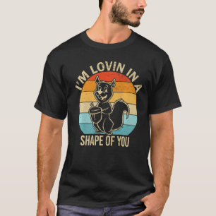 Camiseta Squirrel me encantan en una forma de ti Squirrels