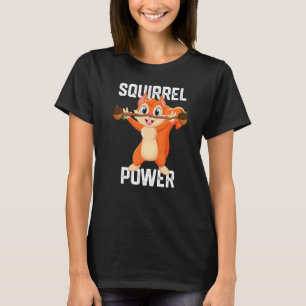 Camiseta Squirrel Power Forest Animal Love Mejor Amigo Squ