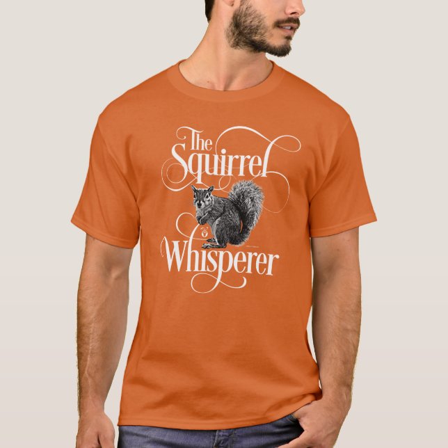 Camiseta Squirrel Whisperer - divertido amante de la ardill (Anverso)