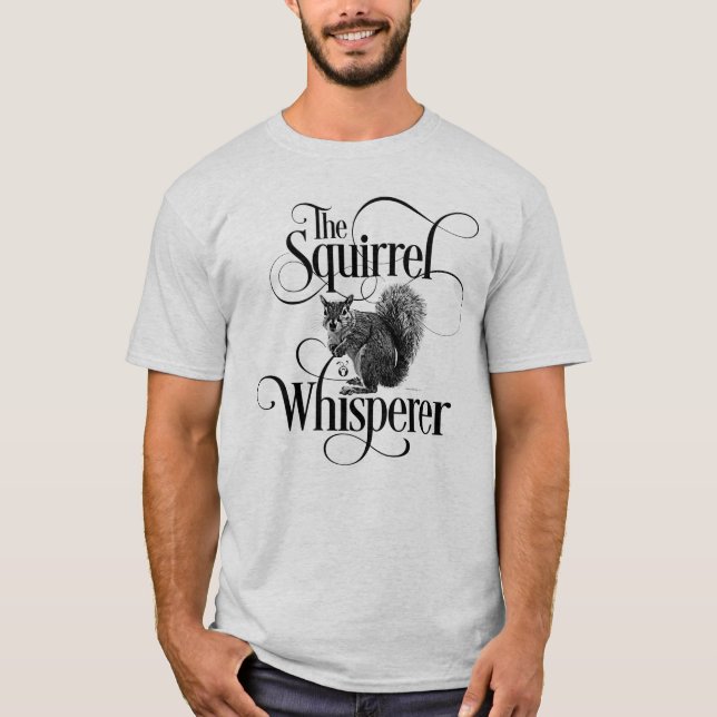 Camiseta Squirrel Whisperer - divertido amante de las ardil (Anverso)
