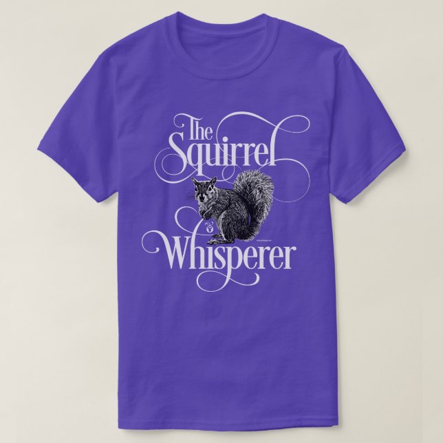 Camiseta Squirrel Whisperer divertido amante de las ardilla (Diseño del anverso)