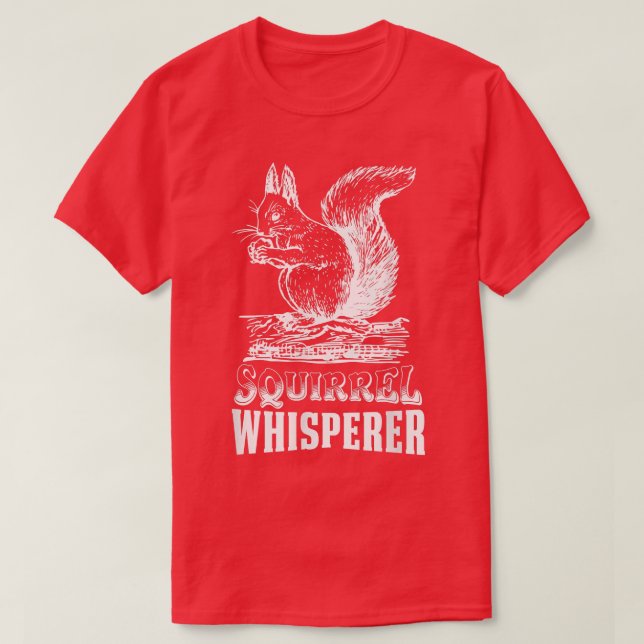 Camiseta Squirrel Whisperer Funny Nuts Squirrel lover Men K (Diseño del anverso)