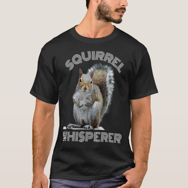 Camiseta Squirrel Whisperer Guay Sarcástica ardilla (Anverso)