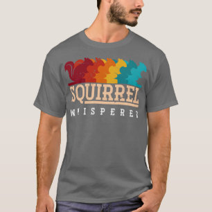 Camiseta Squirrel Whisperer Regalo Animal Squirrel