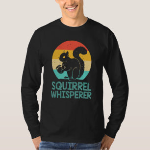 Camiseta Squirrel Whisperer Squirrel Hombres Mujeres Niños