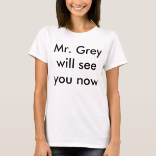 Camiseta Sr. Grey ahora le verá