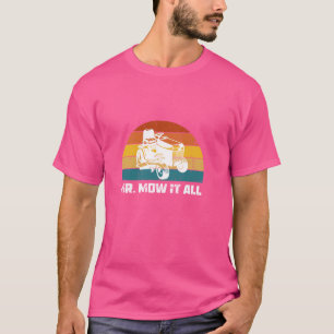 Camiseta Sr Mow It All Funny Lawn Care Lawn Mowing Landsca