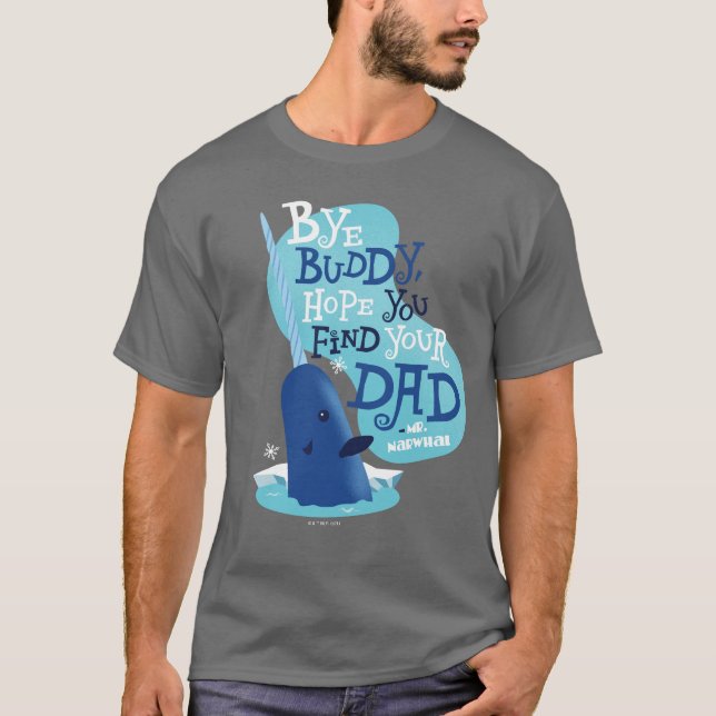 Camiseta Sr. Narwhal | Por Buddy, Espero Que Encuentren A S (Anverso)