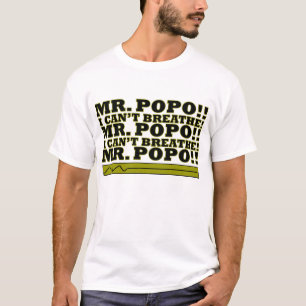 CAMISETA SR. ¡POPO QUE NO PUEDO RESPIRAR!