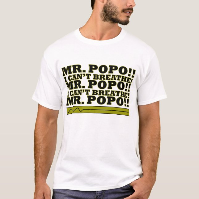 CAMISETA SR. ¡POPO QUE NO PUEDO RESPIRAR! (Anverso)