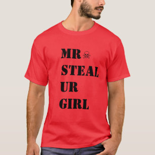 CAMISETA SR. STEAL UR GIRL