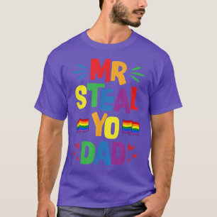 Camiseta Sr. Steal Yo Dad Cute Graciosa Bandera Del Orgullo